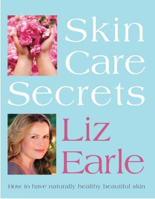 Skin Care Secrets How to Have Naturally Healthy Beautiful Skin
