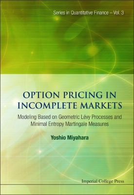 Option Pricing in Incomplete Markets Modeling Based on Geometric Lvy Processes and Minimal Entropy Martingale Measures