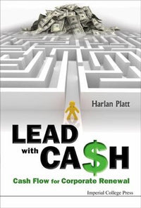 Lead with Cash Cash Flow for Corporate Renewal