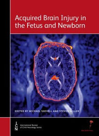 Acquired Brain Injury in the Fetus and Newborn (13)