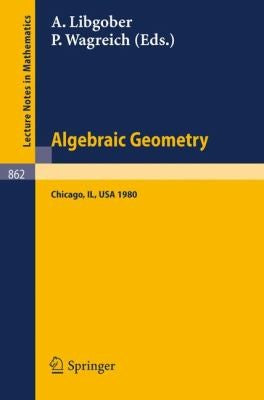 Algebraic geometry : proceedings of the Midwest Algebraic Geometry Conference, University of Illinois at Chicago Circle, May 2-3, 1980
