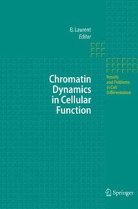 Chromatin Dynamics in Cellular Function