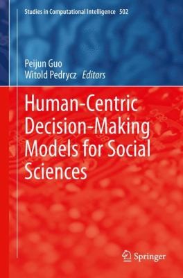 Human-Centric Decision-Making Models for Social Sciences