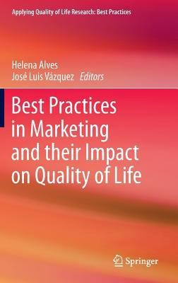 Best Practices in Marketing and their Impact on Quality of Life