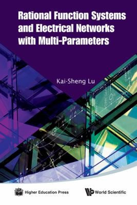 Rational Function Systems and Electrical Networks with Multi-parameters