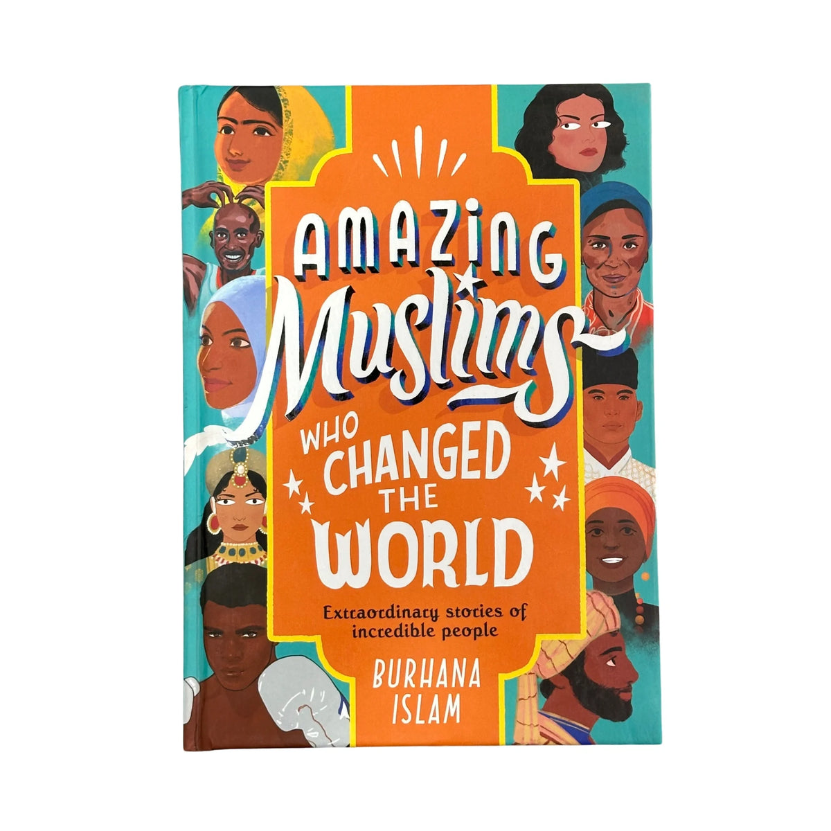 Amazing Muslims Who Changed the World
