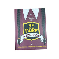 Be More Wednesday