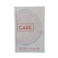 Care: The radical art of taking time