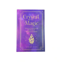 Crystal Magic A Practical Handbook on the Power of Sacred Stones