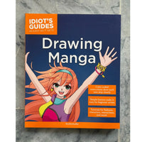 Drawing Manga: How to Draw Anime, Stroke by Stroke (Idiot's Guides)