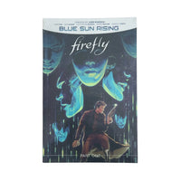 Firefly: Blue Sun Rising Vol. 1 SC (Firefly: Blue Sun Rising, 1)