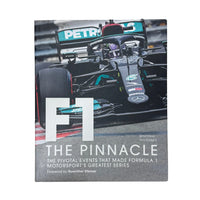 Formula One: The Pinnacle: The pivotal events that made F1 the greatest motorsport series (Volume 3) (Formula One, 3)