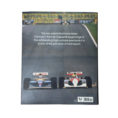Formula One: The Pinnacle: The pivotal events that made F1 the greatest motorsport series (Volume 3) (Formula One, 3)