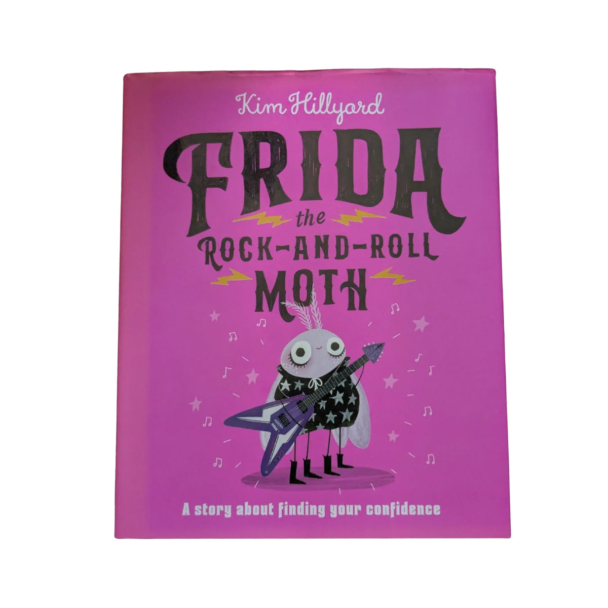 Frida the Rock-and-Roll Moth A Story About Finding Your Confidence