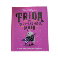 Frida the Rock-and-Roll Moth A Story About Finding Your Confidence