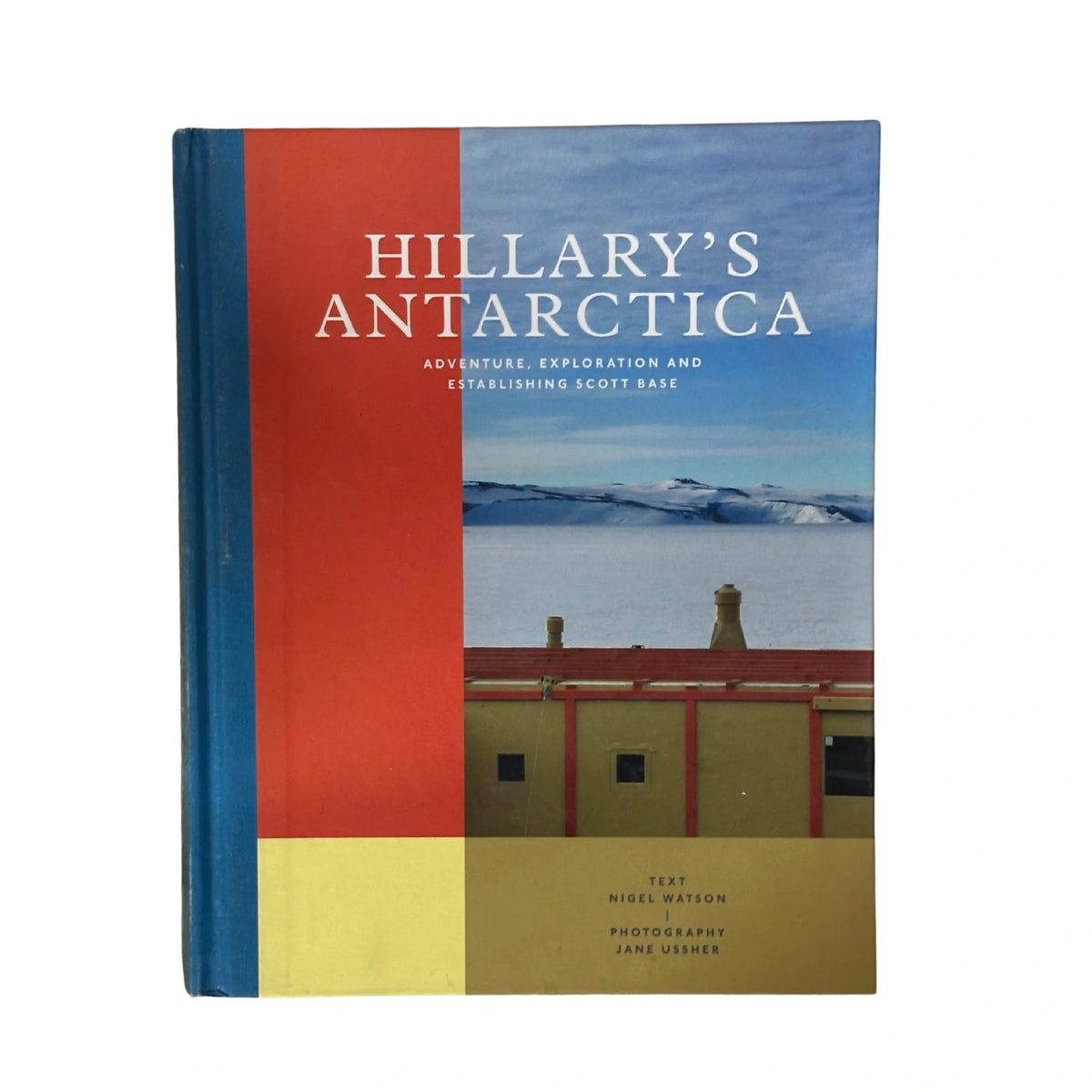 Hillary's Antarctica Adventure, Exploration and Establishing Scott Base