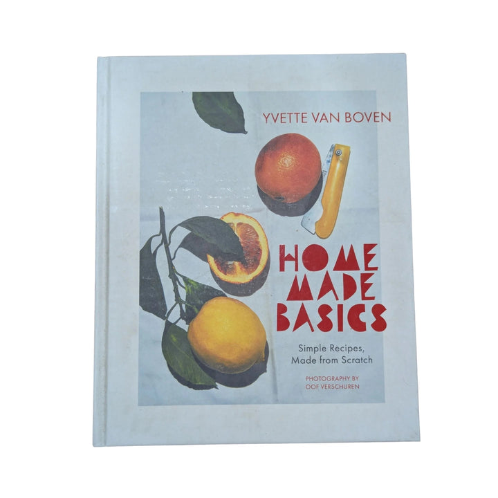 Home Made Basics Simple Recipes, Made from Scratch
