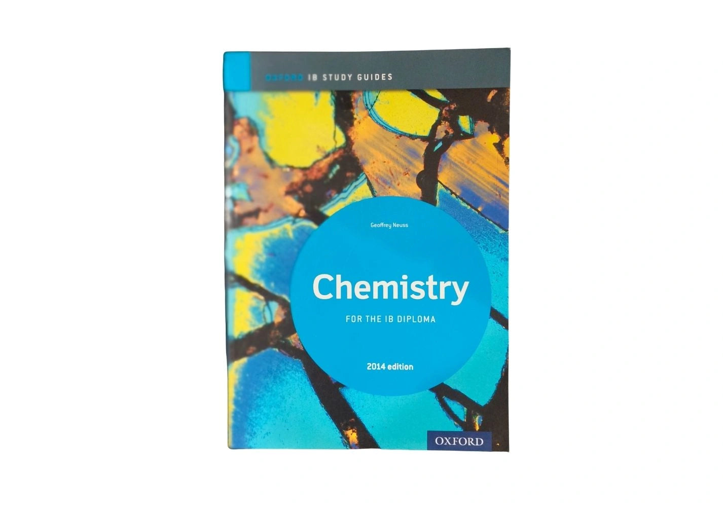 IB Chemistry Study Guide: 2014 Edition Oxford IB Diploma Program