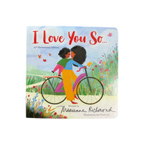 I Love You So...