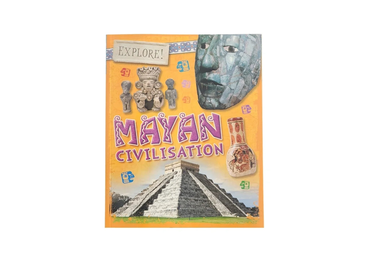 Explore!: Mayan Civilisation