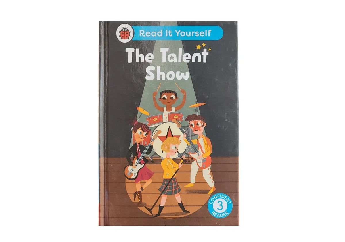 The Talent Show: Read It Yourself - Level 3 Confident Reader