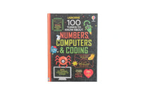 100 Things to Know About Numbers, Computers & Coding: A Fascinating Fact Book About the Brain and Internet for Kids (Ages 8-11)