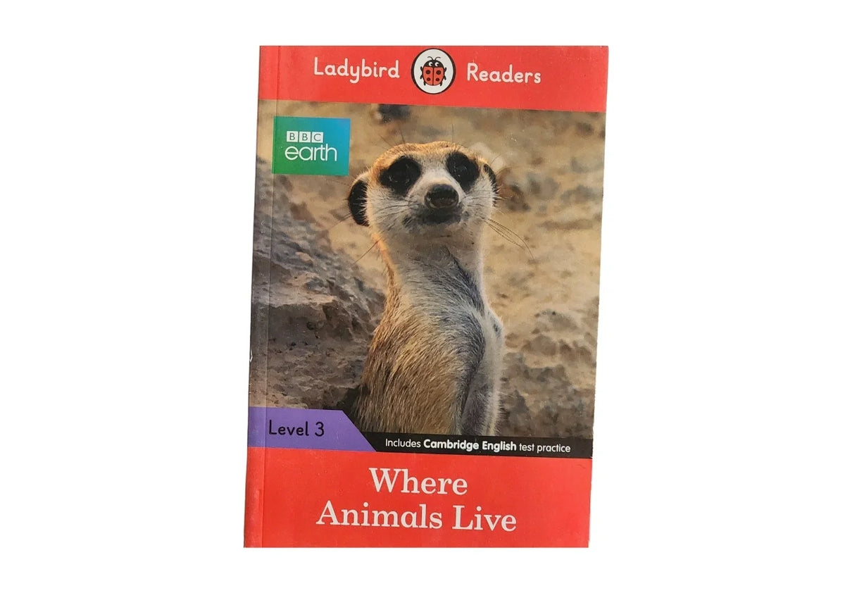 Ladybird Readers Level 3 - BBC Earth - Where Animals Live (ELT Graded Reader)