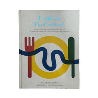 London The Cookbook Recipes from Restaurants Artisan Producers and Neighbourhoods by Cara Frost-Sharratt