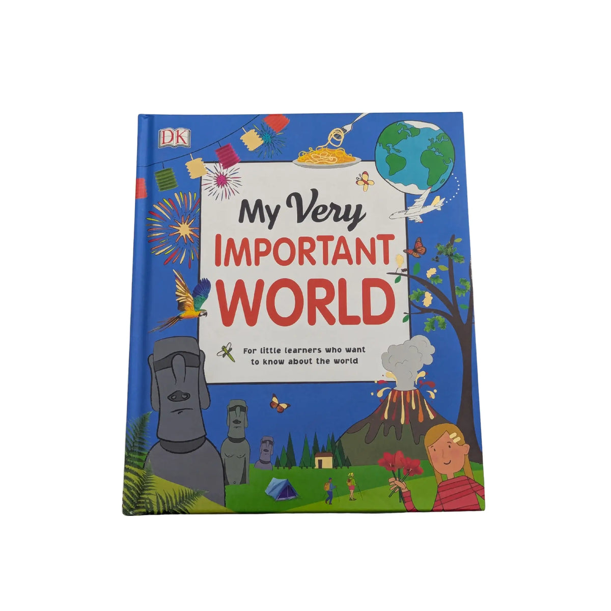 My Very Important World For Little Learners Who Want to Know about the World