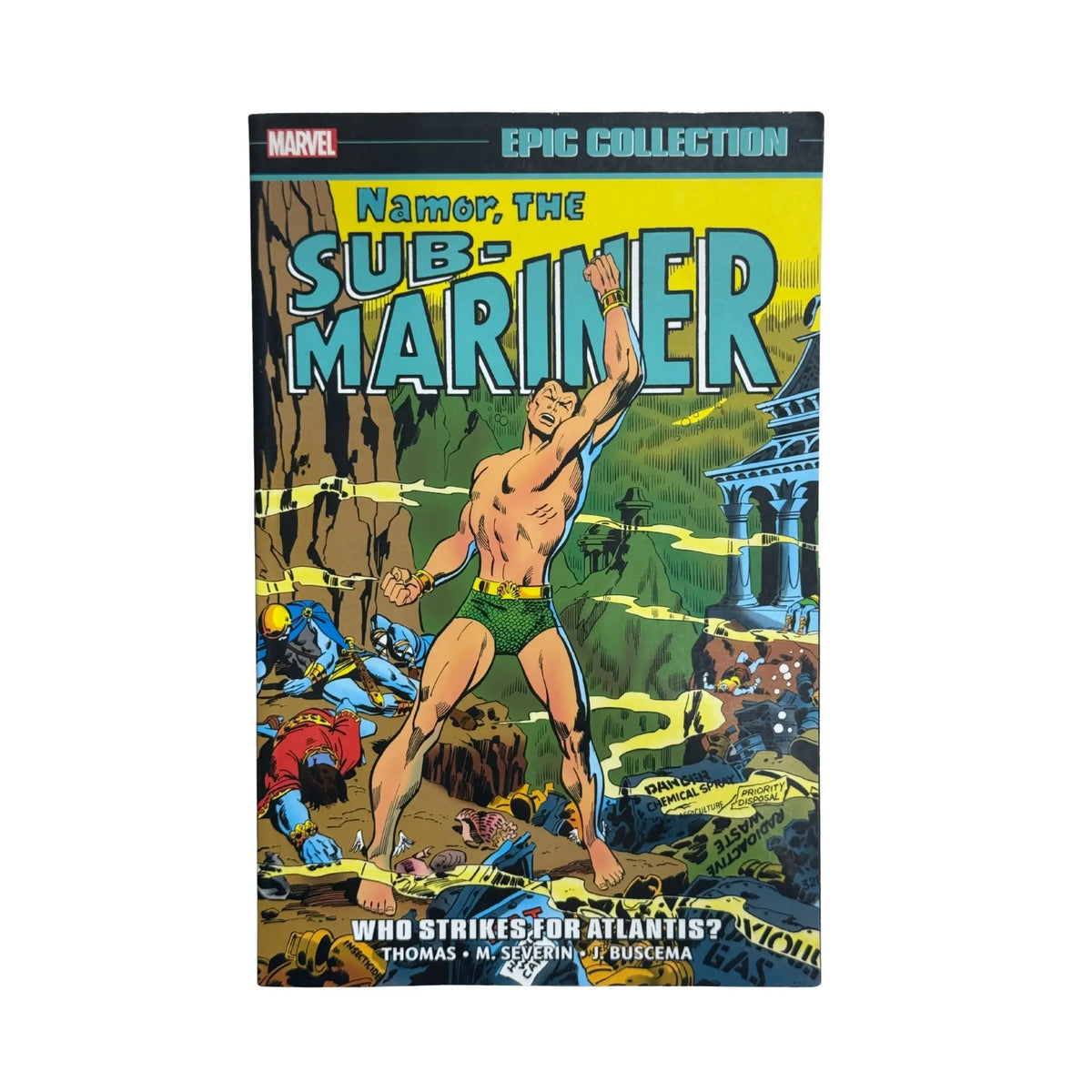 NAMOR, THE SUB-MARINER EPIC COLLECTION: WHO STRIKES FOR ATLANTIS? (The Namor, the Sub-Mariner Epic Collection, 3)