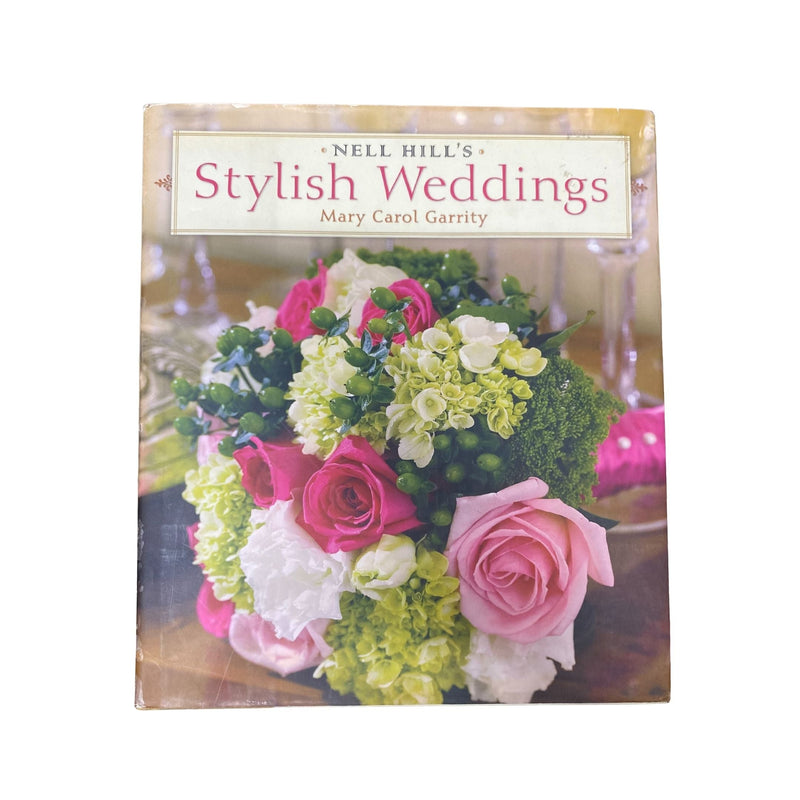 Nell Hill's Stylish Weddings by Mary Carol Garrity original wedding planning book cover