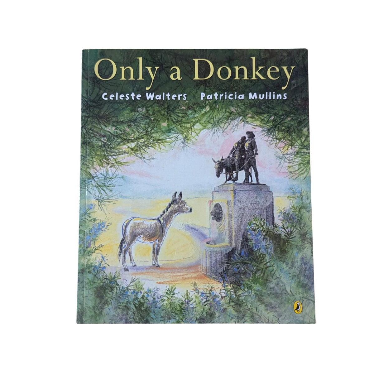 Only a Donkey