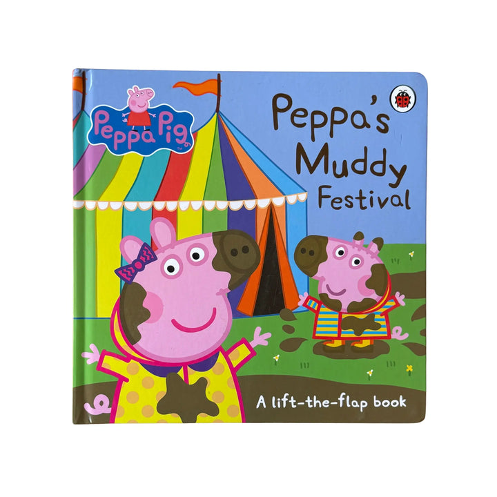 Peppa's Muddy Festival A Lift-The-Flap Book