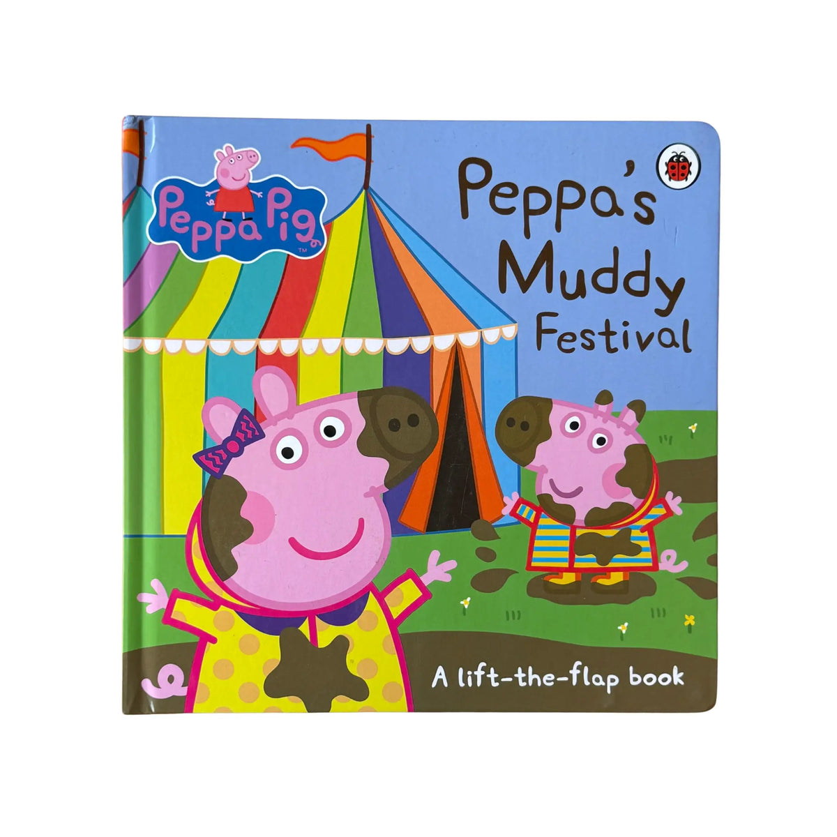 Peppa's Muddy Festival A Lift-The-Flap Book