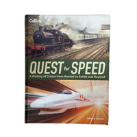 Quest for Speed An Illustrated History of High-Speed Trains from Rocket to Bullet and Beyond