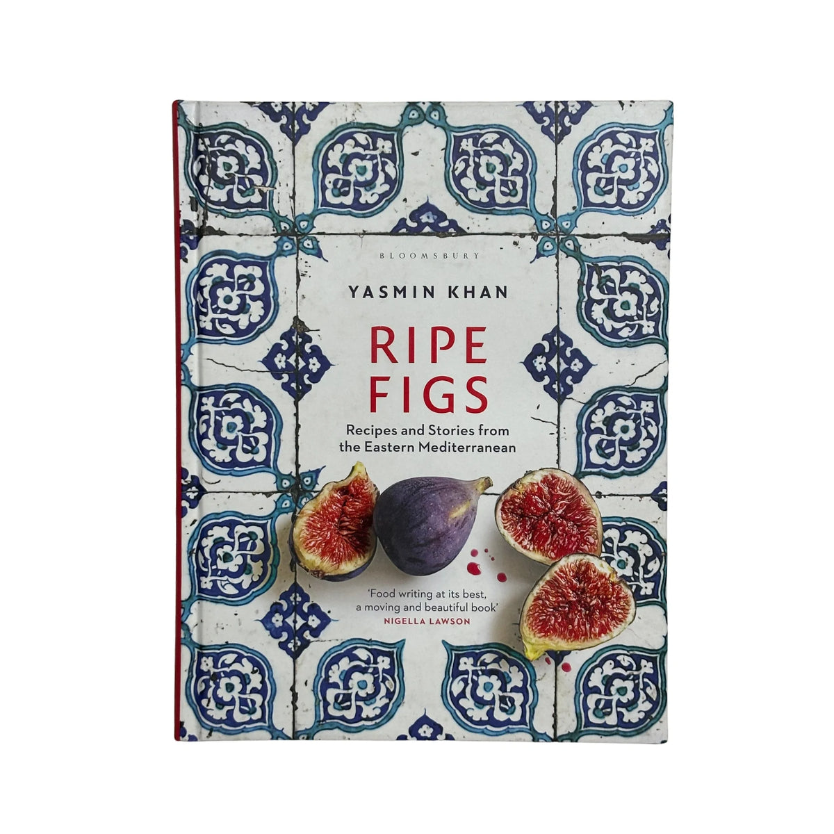 Ripe Figs | Recipes and Stories from the Eastern Mediterranean by Yasmin Khan