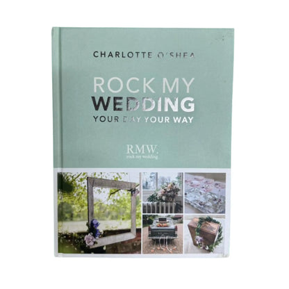 Rock My Wedding Your Day, Your Way