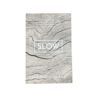 Slow