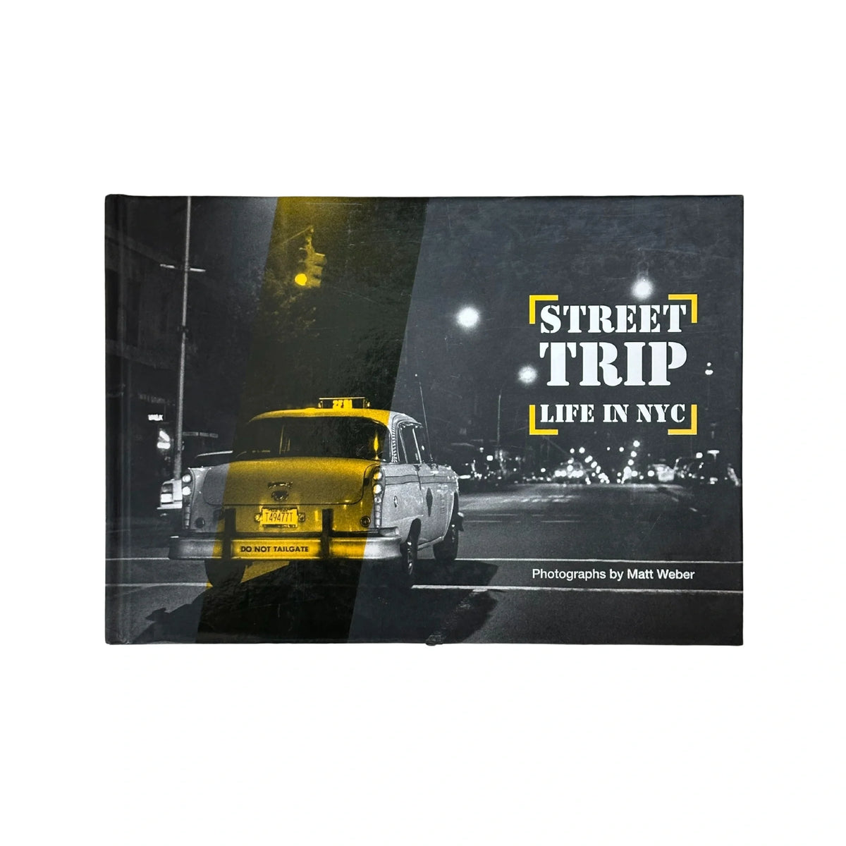 Street Trip: Life in NYC by Matt Weber original photography book cover