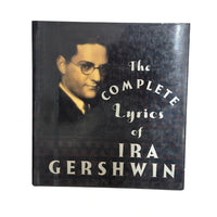 The Complete Lyrics of Ira Gershwin | Essential Hardcover Music Collection