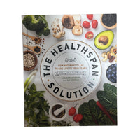 The Healthspan Solution How and What to Eat to Add Life to Your Years