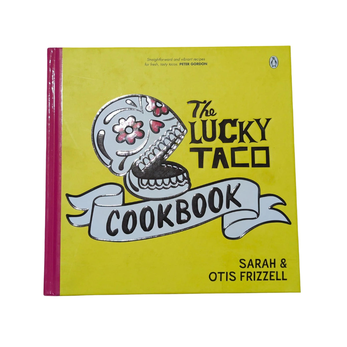 The Lucky Taco Cookbook