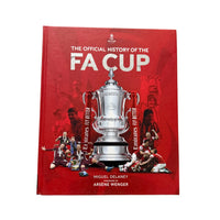 The Official History of the FA Cup 150 Years of Football's Most Famous National Tournament