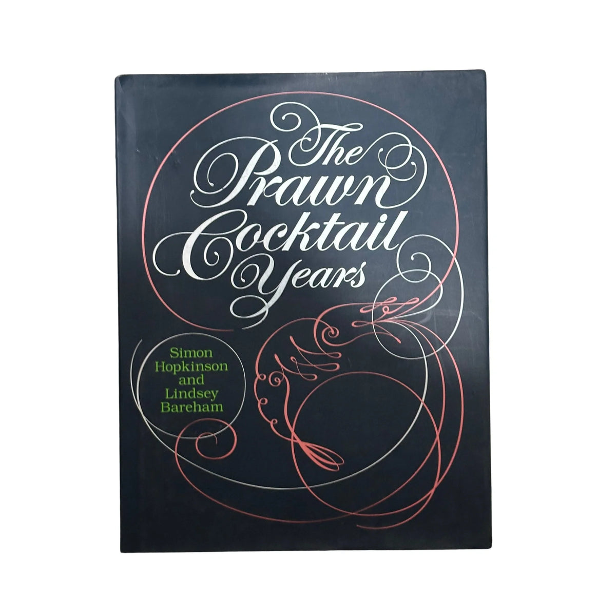 The Prawn Cocktail Years