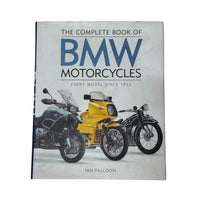 The Complete Book of BMW Motorcycles: Every Model Since 1923 (Complete Book Series)