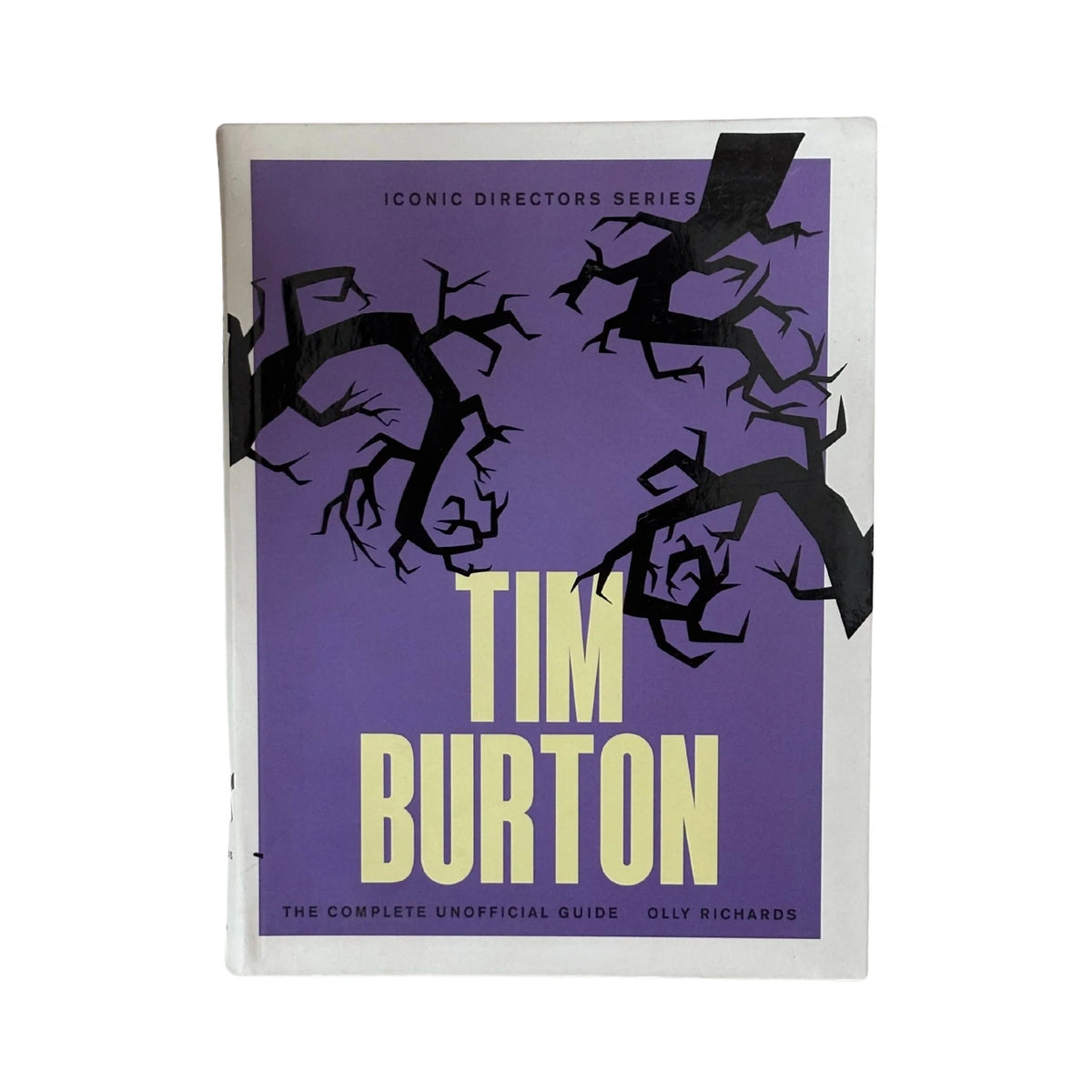 Tim Burton The Complete Unofficial Guide