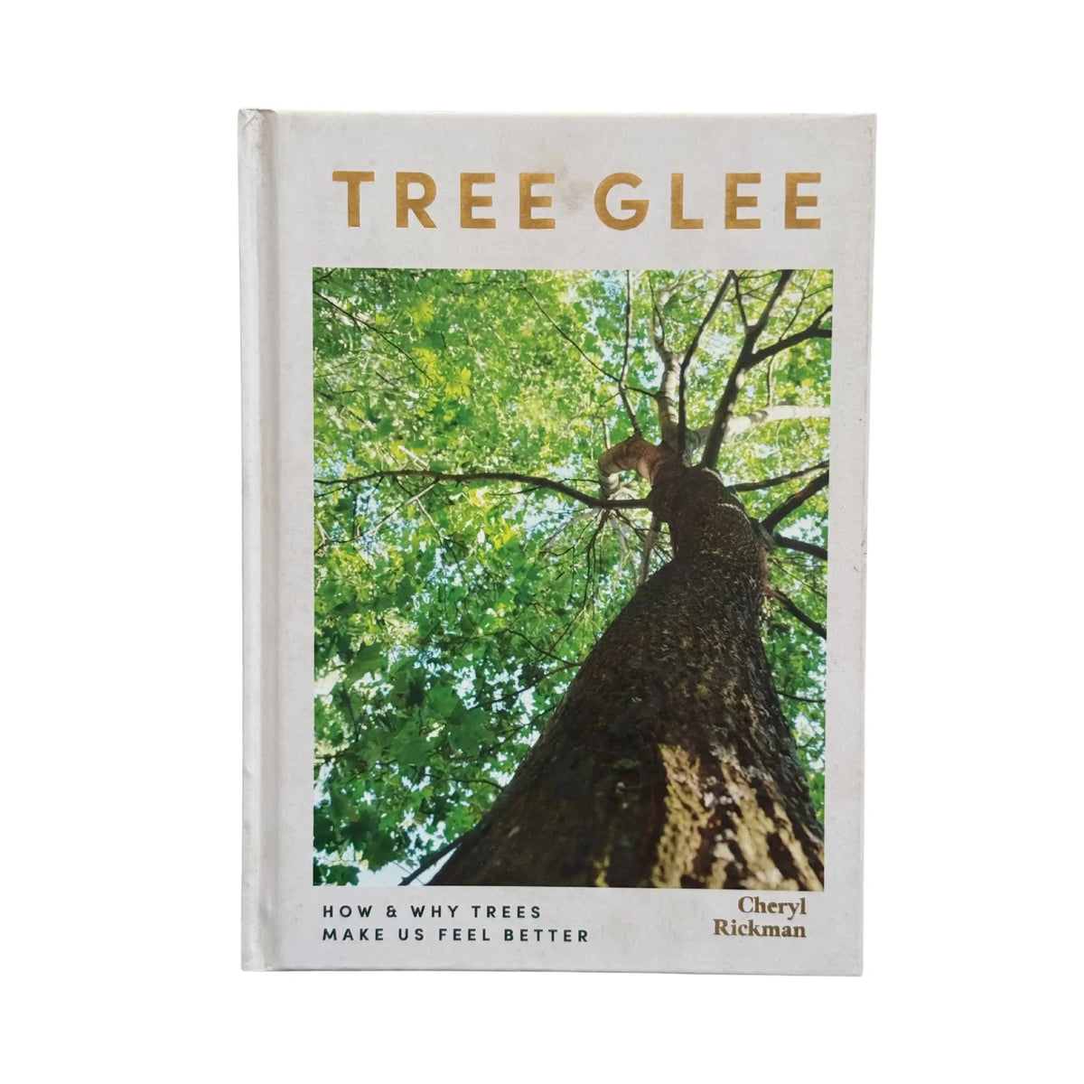 Tree Glee: How and Why Trees Make Us Feel Better original nature book cover