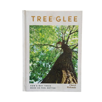 Tree Glee: How and Why Trees Make Us Feel Better original nature book cover