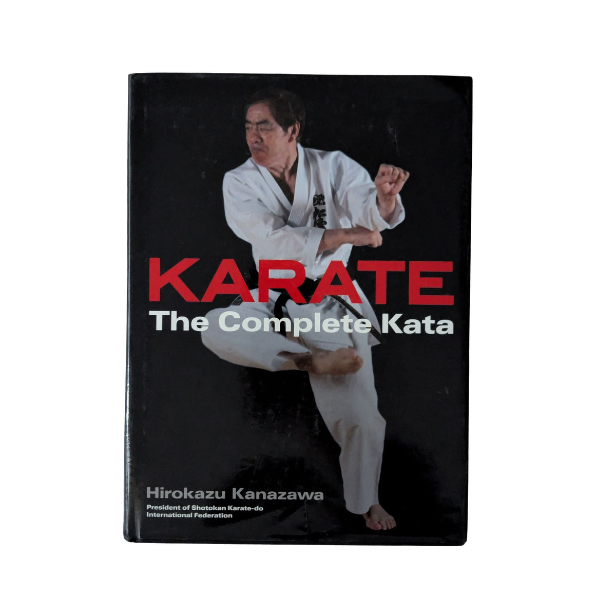 Karate: The Complete Kata