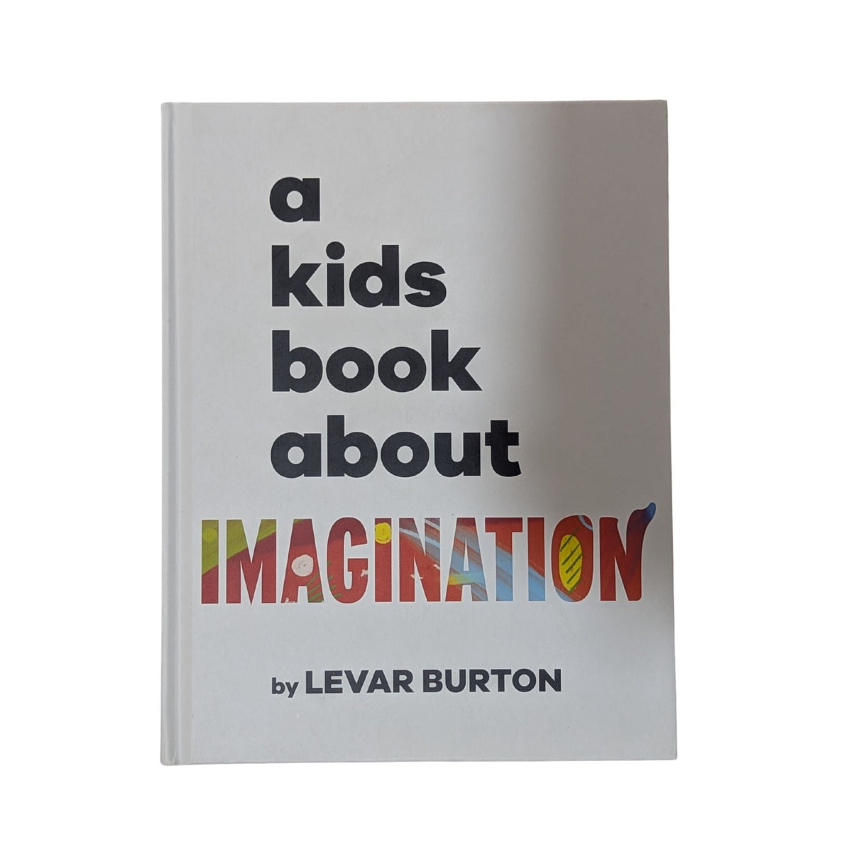 A Kids Book About Imagination